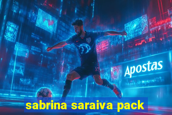 sabrina saraiva pack